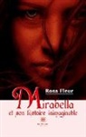Rosa Fleur, Fleur -r, Rosa Fleur - Mirabella et son histoire