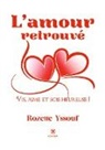 Rozette Yssouf, Yssouf-r - L amour retrouve