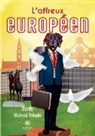 Berdy Makesi Bikuki, Makesi bikuki -b - L affreux europeen