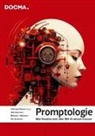 Doc Baumann, Olaf Giermann, Michael J Hussmann, Michael J. Hußmann, Christoph Künne - Promptologie