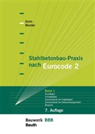 Michél Bender, Michél (Prof. Dr.-Ing.) Bender, Alfons Goris, Alfons (Pro Goris - Stahlbetonbau-Praxis nach Eurocode 2: Band 1