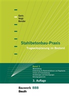 Michél Bender, Michél (Prof. Dr.-Ing.) Bender, Alfons Goris, Alfons (Pro Goris, Jana Voigt - Stahlbetonbau-Praxis: Band 3