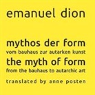 Emanuel Dion - mythos der form / the myth of form