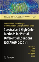 Jens M. Melenk, Ilaria Perugia, Joachim Schöberl, Joachim Schöberl et al, Christoph Schwab - Spectral and High Order Methods for Partial Differential Equations ICOSAHOM 2020+1