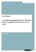 Lena Hartmann - Unterstützungsmöglichkeiten für Menschen mit Schizophrenie. Im Alltag, Beruf und sozial