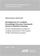 Massimiliano Botticelli - Development of a modular Knowledge-Discovery Framework based on Machine Learning for the interdisciplinary analysis of complex phenomena in the context of GDI combustion processes