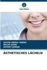 SAYED ABDUL HADHI, Achint Juneja, RUCHI SAINI - ÄSTHETISCHES LÄCHELN