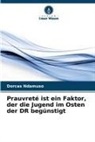 Dorcas Ndamuso - Prauvreté ist ein Faktor, der die Jugend im Osten der DR begünstigt
