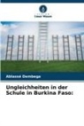 Ablassé Dembega - Ungleichheiten in der Schule in Burkina Faso: