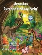 Kiara Shankar, Vinay Shankar - Avocado's Surprise Birthday Party!