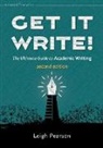 Leigh Pearson - Get It Write! The Ultimate Guide to Academic Writing | second edition