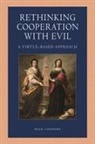 Ryan Connors - Rethinking Cooperation with Evil