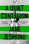 Jane Jesmond - A Quiet Contagion