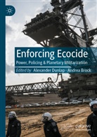 Brock, Andrea Brock, Alexander Dunlap - Enforcing Ecocide