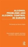 Phil Davies, Phil Walsh Davies, Dermot Walsh, Walsh Dermot - Alcohol Problems and Alcohol Control in Europe