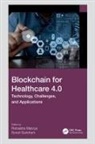Rishabh Sundram Malviya, Rishaba Malviya, Rishabh Malviya, Sonali Sundram - Blockchain for Healthcare 4.0