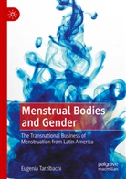 Eugenia Tarzibachi - Menstrual Bodies and Gender