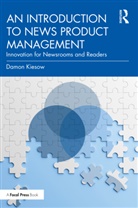 Damon Kiesow - Introduction to News Product Management