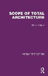 Walter Gropius, Gropius Walter - Scope of Total Architecture