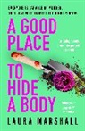Laura Marshall - A Good Place to Hide a Body