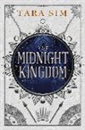 Tara Sim, Sim Tara - The Midnight Kingdom