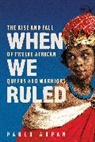 Paula Akpan - When We Ruled