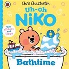 Chris Chatteron, Chris Chatterton, Chris Chatterton - Uh-Oh, Niko: Bathtime
