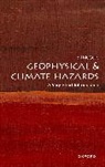 Bill McGuire, Bill (Professor Emeritus of Geophysical &amp; Mcguire - Geophysical and Climate Hazards