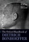 Michael (Maclaurin Goodfellow Associate Pr Mawson, Michael Mawson, Philip G. Ziegler - Oxford Handbook of Dietrich Bonhoeffer