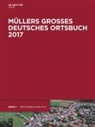 Degruyter - Müllers Großes Deutsches Ortsbuch 2017, 2 Teile