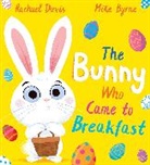 Rachael Davis, Mike Byrne - The Bunny Who Came to Breakfast (PB)