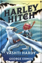 Vashti Hardy, George Ermos, Ermos George - Harley Hitch: Harley Hitch Takes Flight