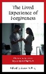 Steen Halling, Steen Halling, Halling Steen - Lived Experience of Forgiveness