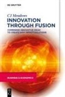 C. J. Meadows, CJ Meadows - Innovation through Fusion