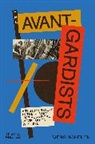 Sjeng Scheijen, Scheijen Sjeng, Sjeng Scheijn - The Avant-Gardists