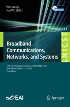 Wei Wang, Wu, Jun Wu - Broadband Communications, Networks, and Systems