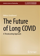 Melissa Smallwood - The Future of Long COVID