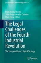Chen Chen, Sofia de Vasconcelos Casimiro, Dário Moura Vicente - The Legal Challenges of the Fourth Industrial Revolution