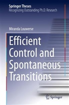 Miranda Louwerse - Efficient Control and Spontaneous Transitions