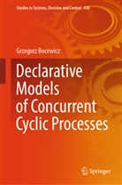 Grzegorz Bocewicz - Declarative Models of Concurrent Cyclic Processes