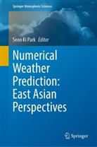 Seon Ki Park, Seon Ki Park - Numerical Weather Prediction: East Asian Perspectives