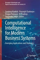 Prasenjit Chatterjee, Sandeep Kautish, Pradeep N, Dragan Pamucar, Dragan Pamucar et al, N. Pradeep... - Computational Intelligence for Modern Business Systems
