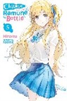 Hiromu, Hiromu Hiromu, Evie Lund, Raemz Raemz - Chitose Is in the Ramune Bottle, Vol. 5