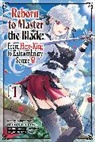Smith Carly, Hayaken, Hayaken Hayaken, Moto Kuromura, Nagu Nagu, Elena Pizarro Lanzas... - Reborn to Master the Blade: From Hero-King to Extraordinary Squire, Vol. 1 (manga)