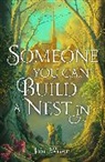 John Wiswell - Someone You Can Build a Nest in