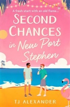 TJ Alexander - Second Chances in New Port Stephen