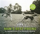 The Kennel Club, The Kennel Club - Man's Best Friend ''the ultimate homage to our canine companions'
