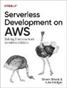 Sheen Brisals, Luke Hedger - Serverless Development on AWS