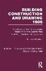 Charles F. Mitchell, Stephen J. Scaysbrook - Building Construction and Drawing 1906