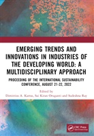 Dimitrios A. Oruganti Karras, Dimitrios A. Karras, Karras Dimitrios A., Sai Kiran Oruganti, Sudeshna Ray, Ray Sudeshna - Emerging Trends and Innovations in Industries of the Developing World
